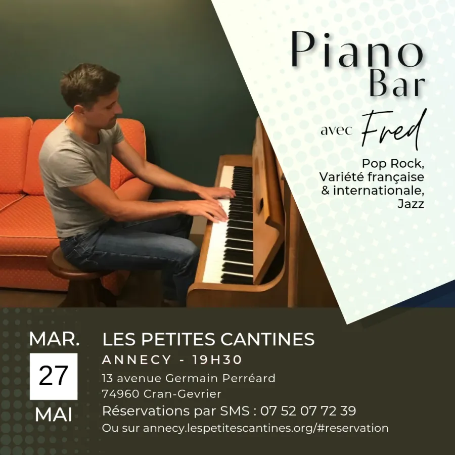 Piano Bar aux Petites Cantines - 27/05/25 - Les Petites Cantines - Annecy (Haute-Savoie)