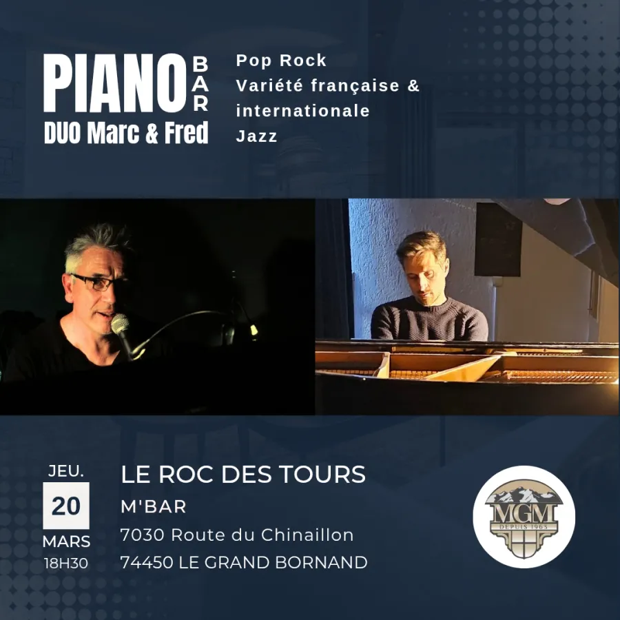 Piano Bar au Roc des Tours - 20/03/25 - Résidence Le Roc des Tours **** - Le Grand Bornand Chinaillon (Haute-Savoie)