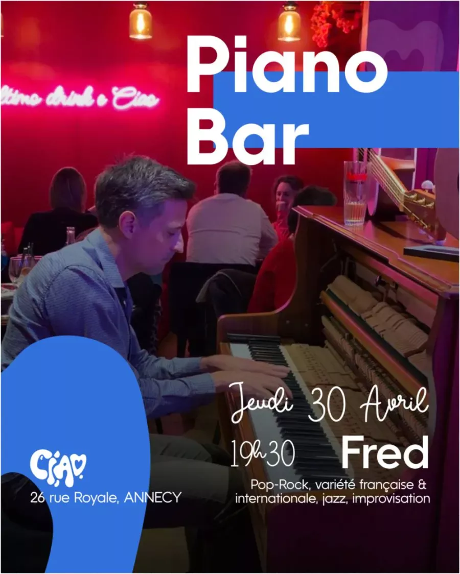 Concert Piano Bar au Ciao - 30/04/26 - Ciao - Annecy (Haute-Savoie)