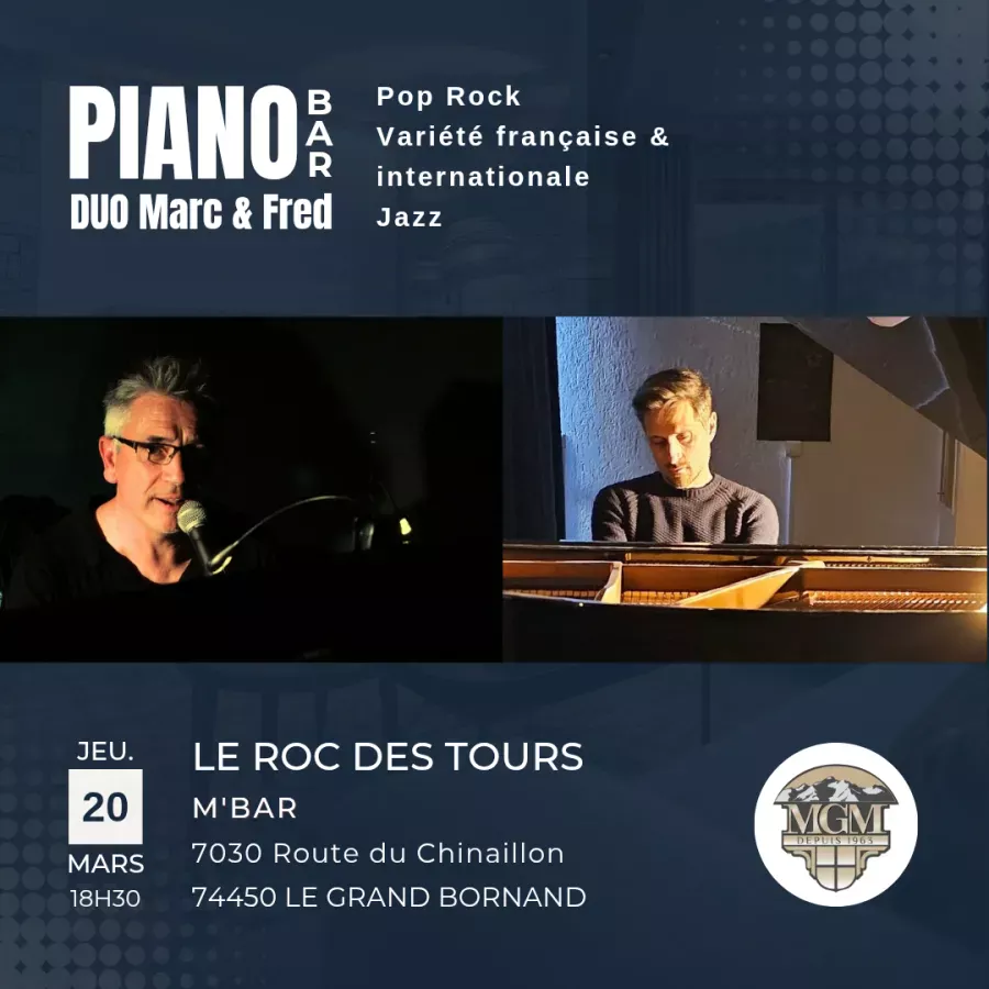 Piano Bar au Roc des Tours - 20/03/25 - Résidence Le Roc des Tours **** - Le Grand Bornand Chinaillon (Haute-Savoie)